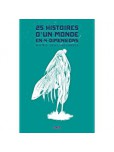 25 Histoires d'un Monde en 4 Dimensions - tome 1