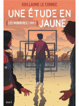 étude en jaune (Une) - tome 2 : Les Murmures