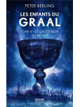 Les Enfants du Graal - tome 5 : Le Calice noir