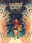 Havana Split - tome 1 : Bienvenue à Cuba