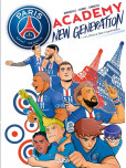 Paris Saint-Germain Academy New Generation - tome 1