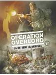 Opération Overlord - tome 3 : La batterie de Merville
