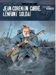 Jean Corentin Carré - tome 1 : L'enfant soldat