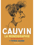 Monographie de Cauvin [Nouvelle édition (Edition définitive)]