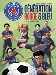 Paris Saint-Germain : Génération rouge et bleue - tome 2