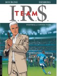 IRS Team - tome 1 : Football connection