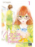 Let's Kiss in Secret Tomorrow - tome 1