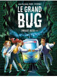 le Grand Bug - tome 1