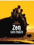 ZEN . Sans maître