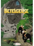 Bételgeuse - tome 2 : The Caves