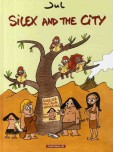 Silex and the City - tome 1