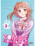 Zombie From Now On !! - tome 2