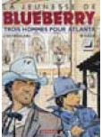 Blueberry - La jeunesse - tome 8 : Trois hommes pour Atlanta