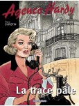 Agence Hardy - tome 2 : La trace pâle