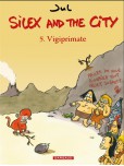 Silex and the City - tome 5 : Vigiprimate