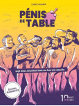 Penis de Table (edition Augmentee) Nouvelle Edition 10 Ans