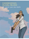 Ne lâche pas ma main [Tirage unique à 3 000 ex.]