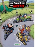 Les Fondus de la moto - tome 9