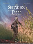 Les Seigneurs de la Terre - tome 5 : Science sans conscience... ?