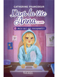 Dans la tête d'Anna.com - tome 2 : Mais qui est Anonyme03?