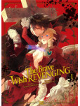 The Brave wish revenging - tome 1