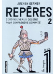 Reperes - tome 2 : 2000 Nouveaux Dessins Pour Comprendre le Monde