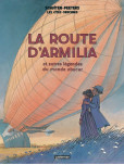 Les Cités obscures : La route d'Armilia et autres légendes du monde obscur-Nouvelle édition