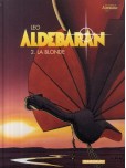 Aldébaran - tome 2 : La blonde