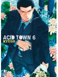 Acid town - tome 6