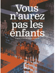 Vous n'aurez pas les enfants