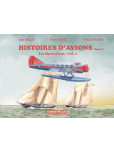 Histoires d'avions - tome 7 : Les Hydravions 2/2