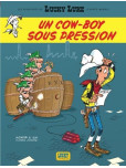 Les Aventures de Lucky Luke d'après Morris - tome 11 : Un cow-boy sous pression