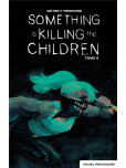 Something is killing the children, - tome 6