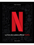 le Livre de Cuisine Officiel Netflix