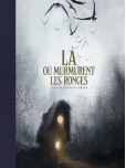 Là où murmurent les ronces 