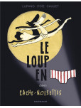 Le Loup en slip - tome 6 : Cache-Noisettes