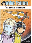 Yoko Tsuno - tome 27 : Le Secret de Khâny