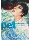 Pet - Remastered edition - tome 2