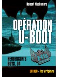 Henderson's boys - tome 4 : Opération U-boot