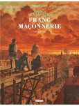 L'Epopée de la franc-maconnerie - tome 6 : Le grill et l'oie