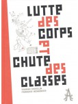 Lutte des corps et chute des classes