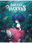 Amelia Woods - tome 1