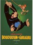 Boulouloum et Guiliguili - L'intégrale - tome 1
