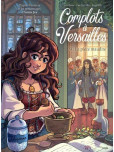 Complots à Versailles - tome 9