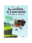 Les Cavaliers de l'Apocadipse - tome 1 : Les cavaliers de l'Apocadipse maîtrisent la situation