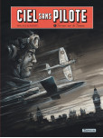 Ciel Sans Pilotes - tome 1 : Terreur sur la Tamise + Ex Libris