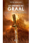 Les Enfants du Graal - tome 3 : La Couronne du monde