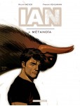 Ian - tome 4 : Métanoïa