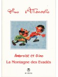 Ambroise et Gino : La montagne des évadés