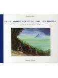 Atlas des géographes d'Orbae - tome 3 : De la rivière rouge au pays des Zizotls